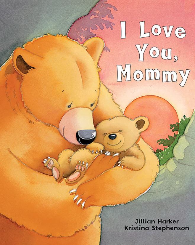 I Love You Mommy