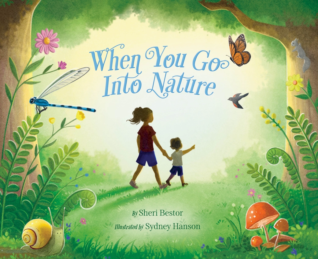When You Go Into Nature: A Family Guide To Mindfulness
