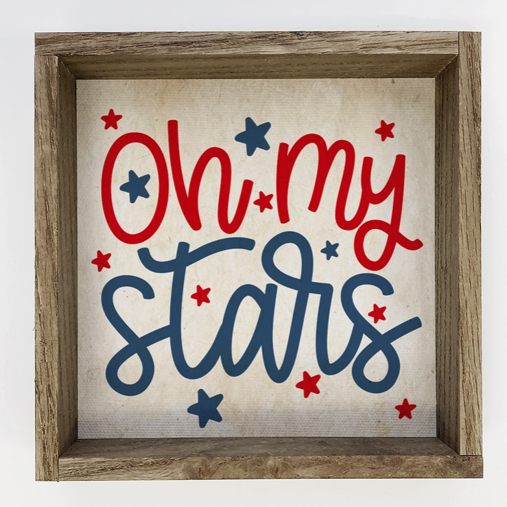 4th of July Décor- Oh My Stars- Funny July 4th Sign