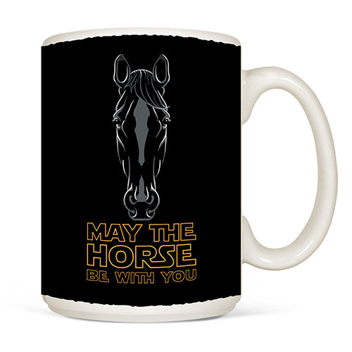 May the Horse Be With You 15 oz mug