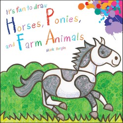 It's Fun to Draw Horses, Ponies & Farm Animals