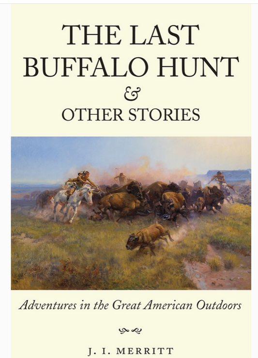 The Last Buffalo Hunt
