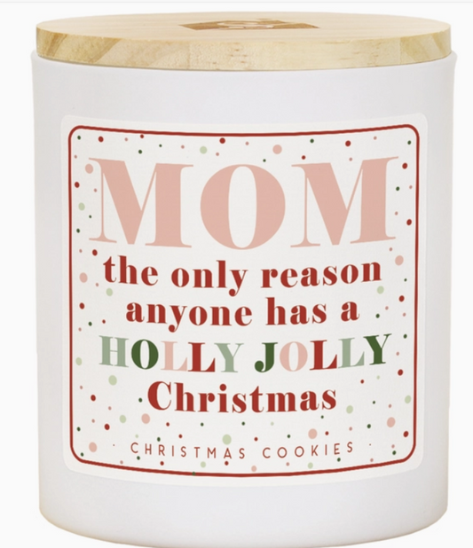 Mom Only Reason - Coo - Candles