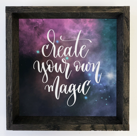Create Your Own Magic Dark Small Ebony Sign