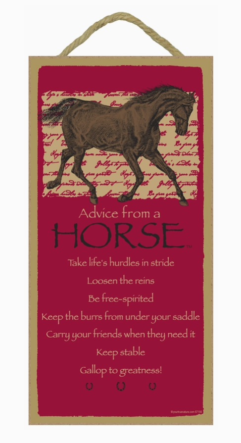 Advice from Horse  - 5" X 10" Wood Plaque