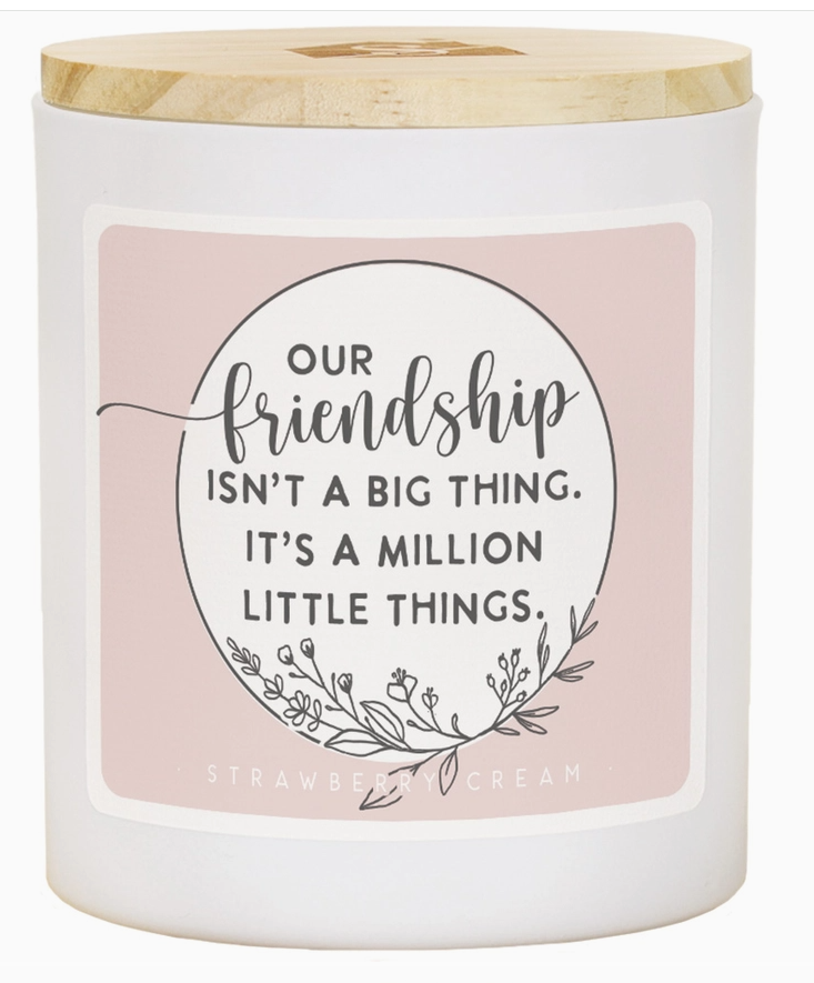 Friendship Big Thing - Str - Candles