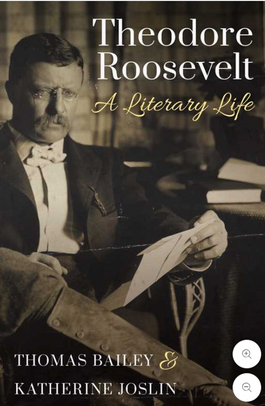 Theodore Roosevelt By Thomas C. Bailey