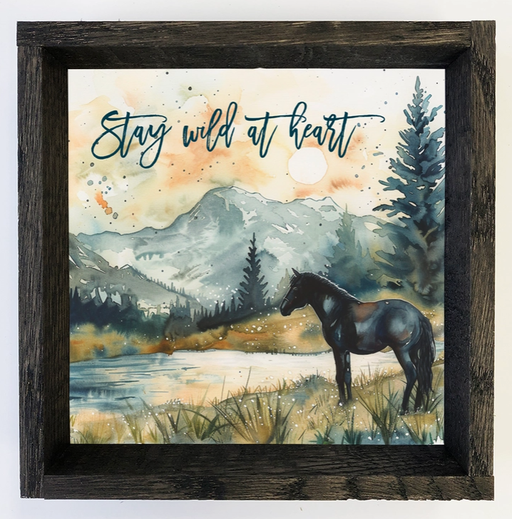 Horse Stay Wild At Heart - Horse Canvas Art - Wood Framed