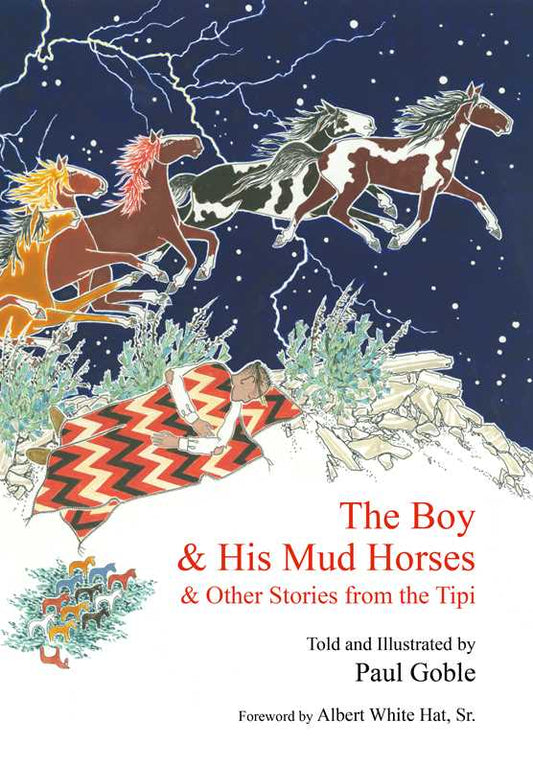 Boy & His Mud Horses By Paul Goble