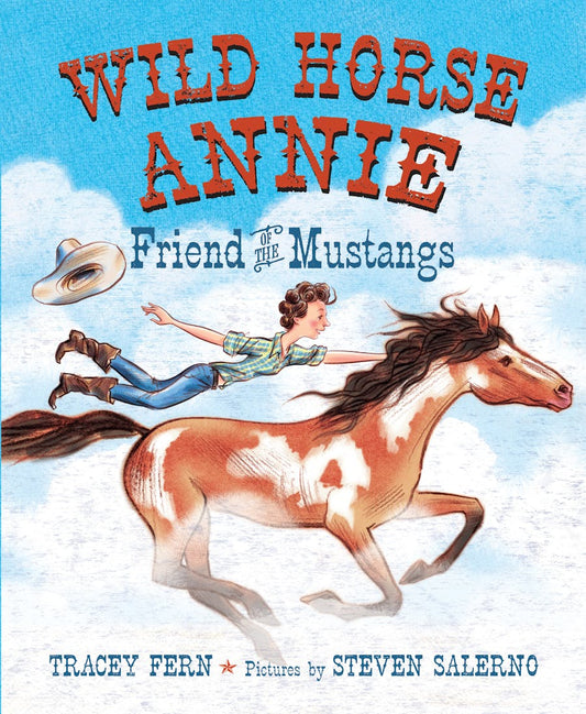 Wild Horse Annie Friend of the Mustangs