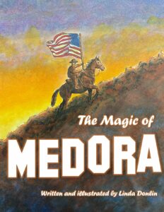 The Magic of Medora