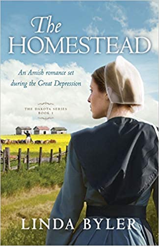 The Homestead: The Dakota Series, Book 1 by Linda Byler