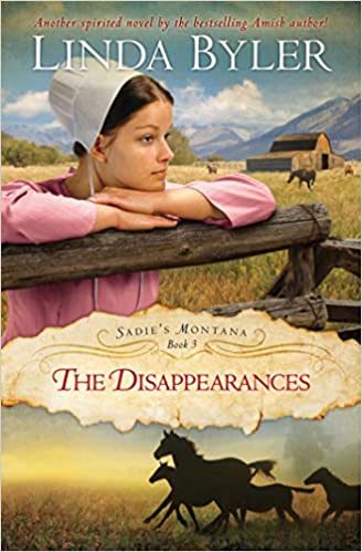 The Disappearances: Another Spirited Novel By The Bestselling Amish Author! Linda Byler