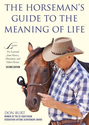 The Horseman’s Guide to the Meaning of Life