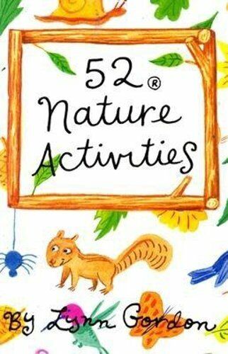 52 Nature Activities by Lynn Gordon